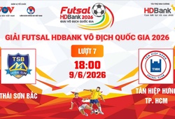 Link xem trực tiếp futsal HDBank VĐQG 2026: Thái Sơn Bắc vs Tân Hiệp Hưng