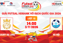 Link xem trực tiếp futsal HDBank VĐQG 2026: Luxury Hạ Long vs Hà Nội