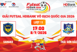 Link xem trực tiếp futsal HDBank VĐQG 2026: Sahako vs Thái Sơn Bắc