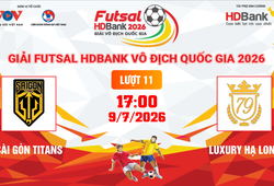 Link xem trực tiếp futsal HDBank VĐQG 2026: Sài Gòn Titans vs Luxury Hạ Long