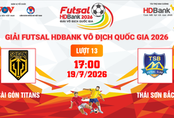 Link xem trực tiếp futsal HDBank VĐQG 2026: Sài Gòn Titans vs Thái Sơn Bắc