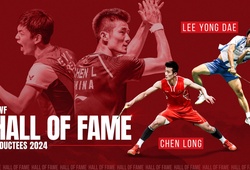 Lee Yong Dae, Chen Long được vinh danh tại Đại sảnh Danh vọng của Liên đoàn Cầu lông thế giới