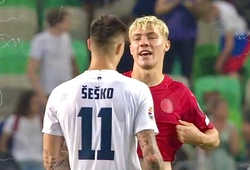 Hojlund đang "xịt" hay Sesko "tỏa nắng" chiến thắng ở EURO 2024?