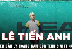 Lê Tiến Anh - phiên bản Lý Hoàng Nam của tennis Việt Nam?