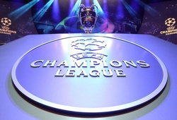 Bốc thăm vòng 1/8 Champions League: Những cặp đấu có thể xảy ra