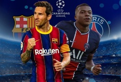 Messi và Mbappe đọ sức đỉnh cao ở Champions League