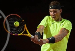 Nadal tỏ ra quá mạnh ở Italian Open dù nghỉ đấu 200 ngày