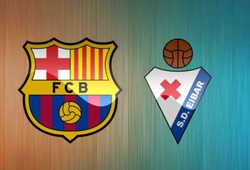 Nhận định tỷ lệ cược kèo bóng đá tài xỉu trận Barcelona vs Eibar