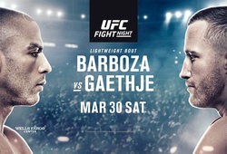 TRỰC TIẾP UFC on ESPN 2: Edson Barboza vs. Justin Gaethje