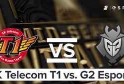 Video SKT T1 vs G2 Esports (MSI ngày 12/5)