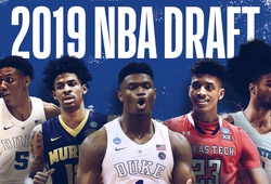Đâu là đội bóng chiến thắng sau kỳ NBA draft 2019?