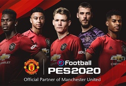 PES 2020 có bản quyền Manchester United, mở rộng hợp tác với Arsenal đến 2022