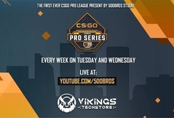 Trực tiếp CSGO 500Bros Pro Series tuần 3 ngày 1