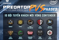 Predator PUBG Vietnam Series: Danh sách các ĐT tham dự vòng Contender Phase 3