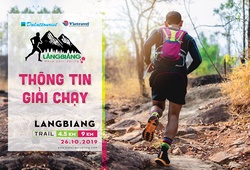 Langbiang Trail 2019: Cung đường chạy đẹp hiếm thấy chỉ có ở Đà Lạt