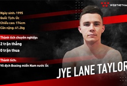 Võ sĩ Jye Lane Taylor sẽ xuất hiện tại Victory 8 là ai?