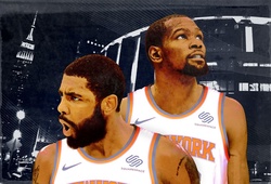 New York Knicks đã rất "tuyệt vọng" khi Durant và Irving gia nhập Nets