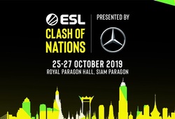 ESL Clash of Nations Bangkok 2019: Bước đệm cho SEA Games