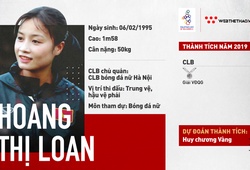 Hoàng Thị Loan - Đức Huy của ĐT nữ Việt Nam