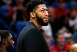 Anthony Davis: Đối đầu Pelicans sẽ như là một thử thách với tôi