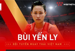 Nữ võ sĩ thép của làng Muay Việt Bùi Yến Ly là ai?