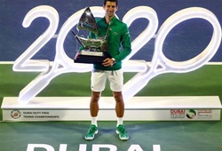 Djokovic vô địch Dubai lần thứ 5: Tiếp tục "độc cô cầu bại" năm 2020