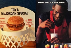 Từ giày, quần lót tới McDonald, Michael Jordan tạo nên đế chế tỷ đô như thế nào?
