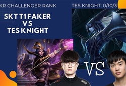 Knight vs Faker ở Thách Đấu Hàn: Kết quả khó tin!