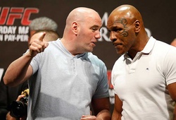 Dana White thỉnh cầu Mike Tyson: Làm ơn đừng tái xuất