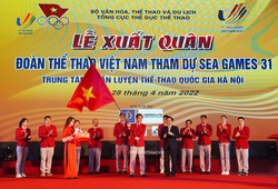Đoàn Thể thao Việt Nam xuất quân dự SEA Games 31, phấn đấu giành ngôi nhất toàn đoàn