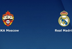 Nhận định tỷ lệ cược kèo bóng đá tài xỉu trận: CSKA Moscow vs Real Madrid