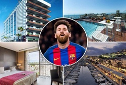 Khám phá khách sạn 16 triệu đồng/ đêm của Lionel Messi