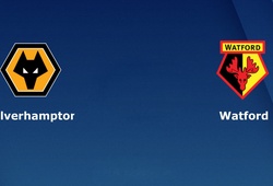Nhận định tỷ lệ cược kèo bóng đá tài xỉu trận: Wolves vs Watford