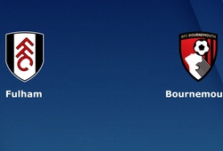 Nhận định tỷ lệ cược kèo bóng đá tài xỉu trận: Fulham vs Bournemouth