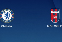 Nhận định tỷ lệ cược kèo bóng đá tài xỉu trận: Chelsea vs MOL Vidi