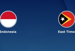 Nhận định tỉ lệ cược kèo bóng đá tài xỉu trận: Indonesia vs Đông Timor