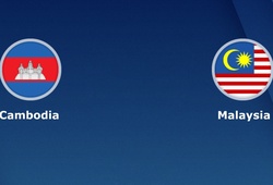 Nhận định tỉ lệ cược kèo bóng đá tài xỉu trận: Campuchia vs Malaysia
