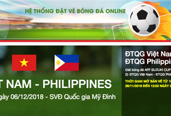 10h sáng nay mở hệ thống bán 20.000 vé online trận Việt Nam - Philippines