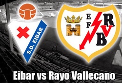 Nhận định tỷ lệ cược kèo bóng đá tài xỉu trận Rayo Vallecano vs Eibar