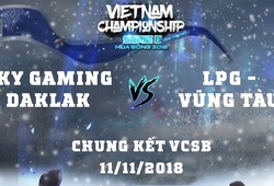 Nhận định và dự đoán kết quả trận Chung kết VCSB mùa Đông 2018: Sky Gaming ĐăkLăk vs LPG - Vũng Tàu