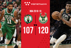 Tuân thủ công thức, Giannis Antetokounmpo dễ dàng đả bại Boston Celtics thiếu thể hình