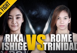 Đối đầu nảy lửa ONE Championship: Rika Ishige - Rome Trinidad
