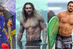Bí quyết tập giúp Đế vương Atlantis Jason Momoa lực lưỡng 6 múi "bỏng mắt" trong phim Aquaman 