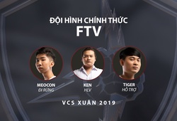 FTV công bố đội hình cho giải đấu VCS mùa Xuân 2019