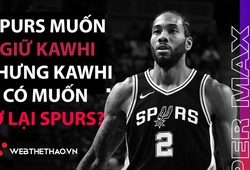 Chi đậm gần 220 triệu đô, San Antonio Spurs hy vọng "hàn gắn" lại tình xưa với Kawhi Leonard