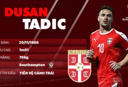 Thông tin cầu thủ Dusan Tadic của ĐT Serbia dự World Cup 2018