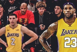 Bố Lonzo Ball không thích LeBron James đến Lakers