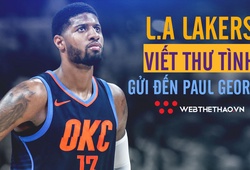 Los Angeles Lakers "viết thư tình" để chiêu dụ Paul George