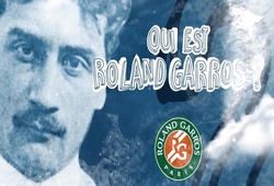 Vì sao giải Pháp mở rộng lại có tên là Roland Garros?