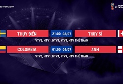 Lịch thi đấu World Cup 2018 mới nhất hôm nay 03/07